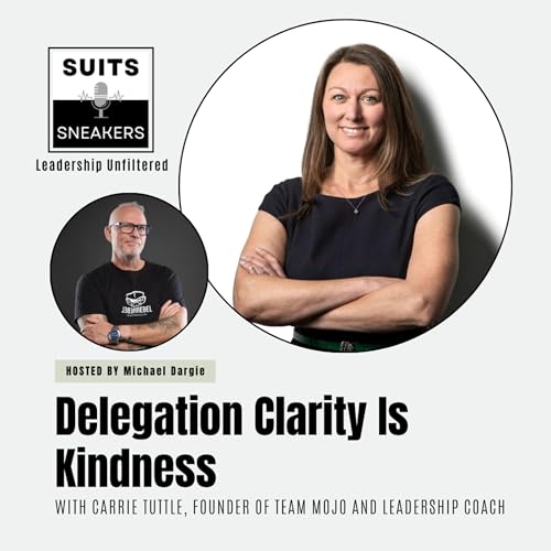 『Delegation Clarity Is Kindness with Carrie Tuttle』のカバーアート