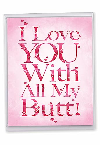 NobleWorks - Large Valentines Day Card Funny (8.5 x 11 Inch) - Vday Humor, Big Greeting Notecard for Valentine - All My Butt J2148VDG