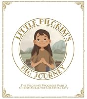 Little Pilgrim's Big Journey, Part II - Coloring Book 1989975100 Book Cover