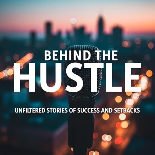 BEHIND THE HUSTLE Titelbild