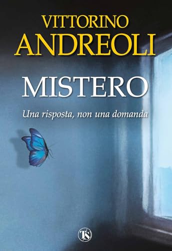 Mistero: Una risposta, non una domanda