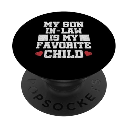 My Son In Law Is My Favourite Child Funny Mother-in-law PopSockets Adhesive PopGrip