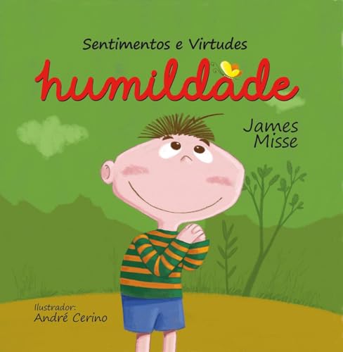 Sentimentos e virtudes – humildade: