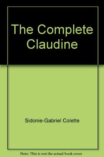 The Complete Claudine (English and French Edition) 0374126917 Book Cover