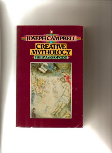 Creative Mythology The Masks of God B001OL3R40 Book Cover