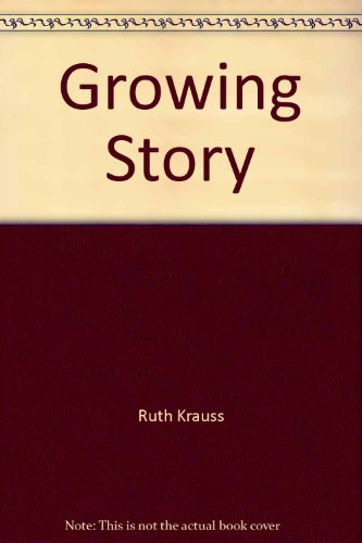 The Growing Story 0060233818 Book Cover
