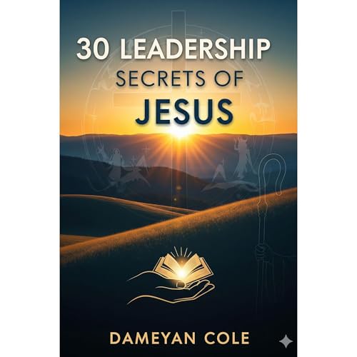 30 Leadership Secrets of Jesus Audiolibro Por Dameyan Cole arte de portada