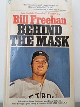 Paperback Behind the Mask : An Inside Baseball Diary Book