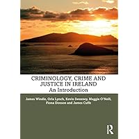 Criminology, Crime and Justice in Ireland