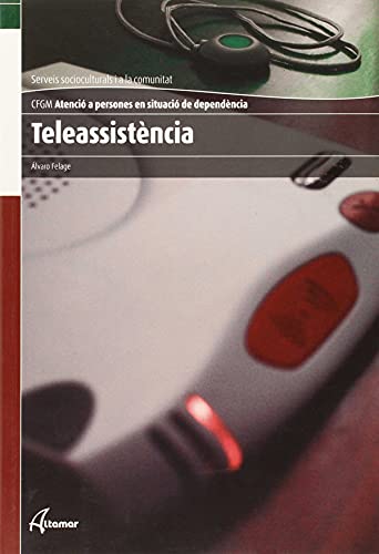 Teleasistència (CFGM ATENCIÓ A PERSONES EN SITUACIÓ DE DEPENDÈNCIA)