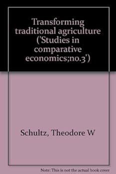 Hardcover Transforming traditional agriculture ('Studies in comparative economics;no.3') Book