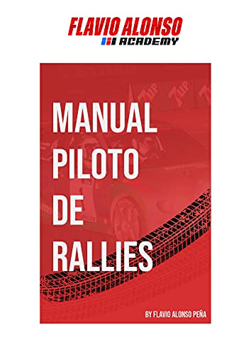 Manual de Rallyes de Flavio Alonso: Por Flavio Alonso
