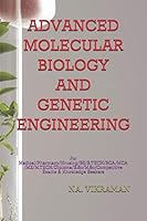 Advanced Molecular Biology and Genetic Engineering: For Medical/Pharmacy/Nrusing/BE/B.TECH/BCA/MCA/ME/M.TECH/Diploma/B.Sc/M.Sc/Competitive Exams & Knowledge Seekers B08D4Y297B Book Cover