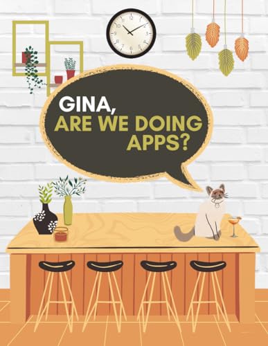 Gina, Are We Doing Apps?: Funny Sassy Diva Cat with Attitude Notebook, Journal, Diary, 120 blank lined pages, 8.5 x 11 in dimensions