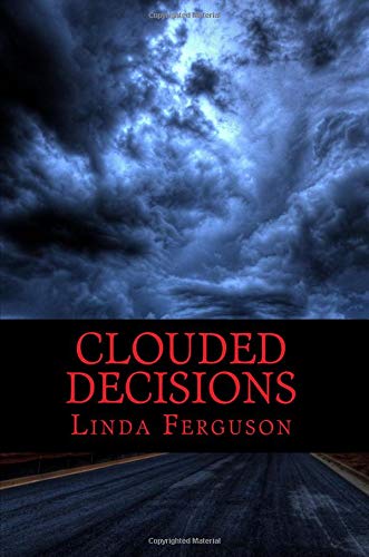 Clouded Decisions