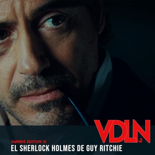 『VDLN SUMMER EDITION 3: El Sherlock Holmes de Guy Ritchie』のカバーアート