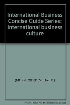 International Business Concise Guide Series: International business culture