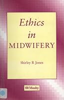 Ethics in Midwifery 072341971X Book Cover