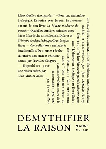 Télécharger Démythifier la raison: Agone 61 (REVUE AGONE) Francais PDF