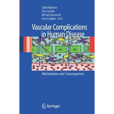 Vascular Complications in Human Disease: Mechanisms and Consequences
