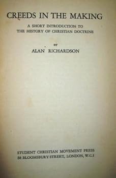 Hardcover Creeds in the Making: A Short Introduction to the History of Christian Doctrine Book