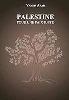 Palestine - Pour Une Paix Juste B071VKDZPT Book Cover