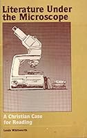 Literature under the microscope: A Christian case for reading B00070UCOC Book Cover