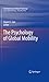 The Psychology of Global Mobility (International and Cultural Psychology)