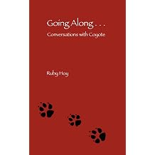 Going Along... Conversations with Coyote