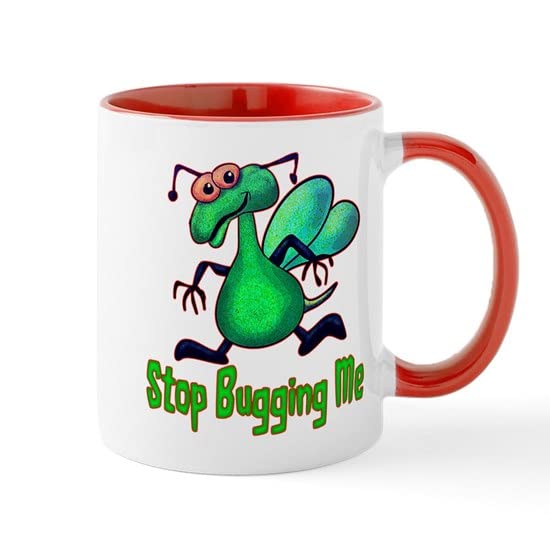 CafePressStop Bugging Me Mugs 11 oz (325 ml) Ceramic Coffee Mug
