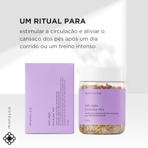 Escalda Pés Hello, Night Moncloa 210g - Ritual Calmante com Ervas e Óleos Essenciais para Alívio de
