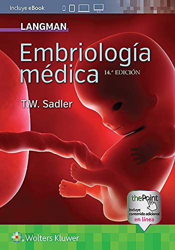 Langman. Embriología médica (Spanish Edition) Langman. Embriología médica (Spanish Edition)