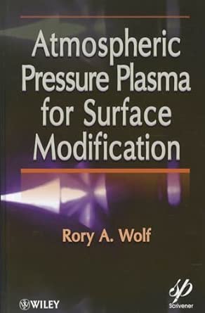 Atmospheric Pressure Plasma for Surface Modification book cover