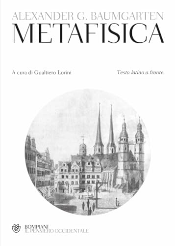 Metafisica. Testo latino a fronte (Il pensiero occidentale)
