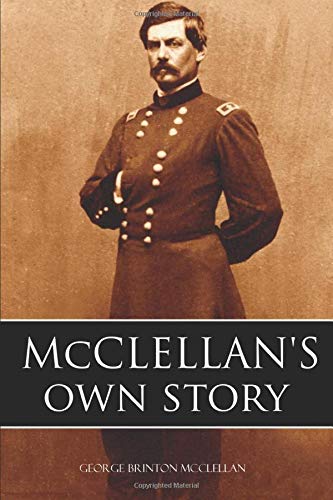 McClellan's Own Story