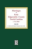 Early Marriages of Edgecombe County, North Carolina, 1777-1868