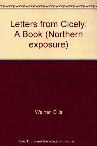 Northern Exposure: Letters From Cicely 0140173323 Book Cover