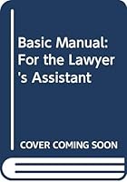 Basic Manual For The Lawyer's Assistant 0314107479 Book Cover