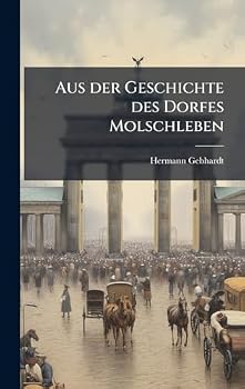 Hardcover Aus der Geschichte des Dorfes Molschleben [German] Book