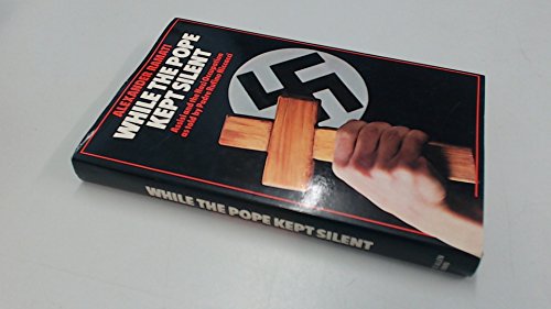 While the Pope kept silent: Assisi and the Nazi... 0049400541 Book Cover