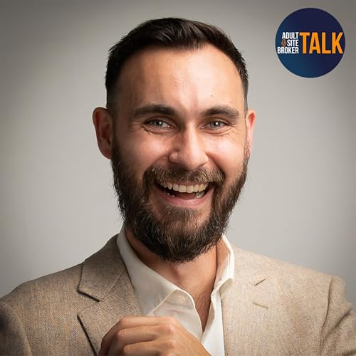 Adult Site Broker Talk Episode 297 With Sex Coach Cam Fraser