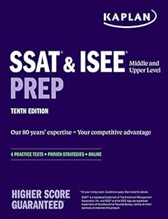 SSAT & ISEE Middle & Upper Level Prep: 4 Practice Tests + Proven Strategies + Online (Kaplan Test Prep)
