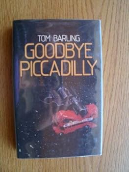Hardcover Goodbye Piccadilly Book