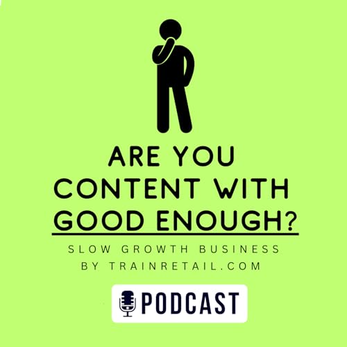 Are You Content with Good Enough?