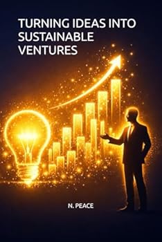 Paperback TURNING IDEAS INTO SUSTAINABLE VENTURES Book