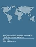 metal 3d printer price comparison  Novel Formulations and Processing Conditions to 3D Print Cu Alloys for Naval Applications