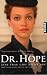 Dr. Hope ? Eine Frau gibt nicht auf: Deutschlands erste Ärztin (Piper Taschenbuch, Band 25488) - Dewi, Torsten, Tempel, Katrin