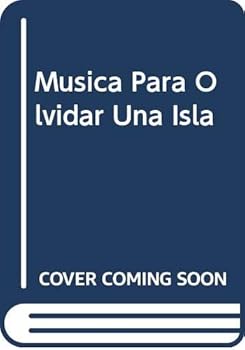 Paperback Musica Para Olvidar Una Isla (Spanish Edition) [Spanish] Book