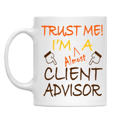 Trust Me! Client Advisor Mug, 11 Oz Two-Sided Ceramic Coffee Cup