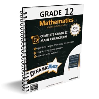Spiral-bound Dynamic Math Workbook - Complete Grade 12 Mathematics Curriculum Book